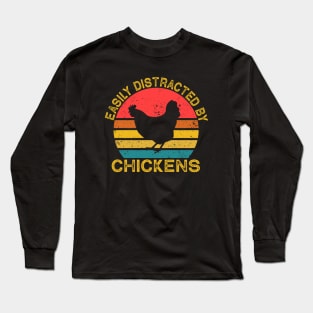 Easily Distracted By Chickens Long Sleeve T-Shirt